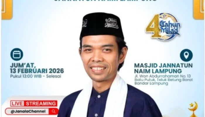 Tabligh Akbar Milad Ke-4 Yayasan Jannatun Naim Lampung Dihadiri Ustaz Abdul Somad